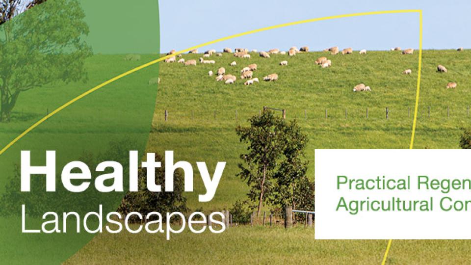 Healthy Landscapes: Practical Regenerative Agricultural Communities